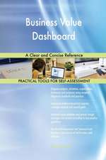 Business Value Dashboard A Clear and Concise Reference