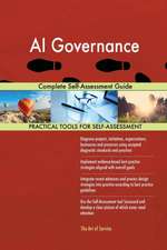 AI Governance Complete Self-Assessment Guide