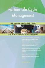 Partner Life Cycle Management The Ultimate Step-By-Step Guide