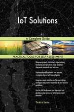 IoT Solutions A Complete Guide