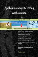 Application Security Testing Orchestration The Ultimate Step-By-Step Guide
