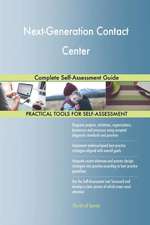 Next-Generation Contact Center Complete Self-Assessment Guide