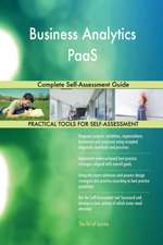 Business Analytics PaaS Complete Self-Assessment Guide