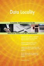 Data Locality Complete Self-Assessment Guide