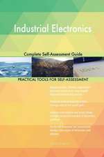 Industrial Electronics Complete Self-Assessment Guide