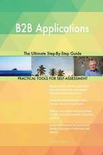 B2B Applications The Ultimate Step-By-Step Guide