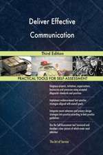 Deliver Effective Communication Third Edition