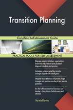 Transition Planning Complete Self-Assessment Guide