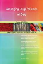 Managing Large Volumes of Data Second Edition