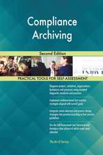 Compliance Archiving Second Edition