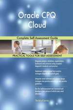 Oracle CPQ Cloud Complete Self-Assessment Guide