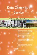 Data Center as a Service A Clear and Concise Reference