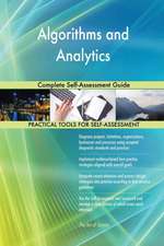 Algorithms and Analytics Complete Self-Assessment Guide