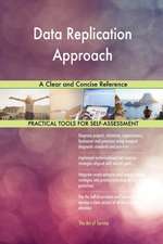 Data Replication Approach A Clear and Concise Reference