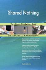 Shared Nothing The Ultimate Step-By-Step Guide