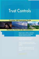 Trust Controls Complete Self-Assessment Guide