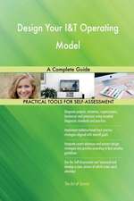 Design Your I&T Operating Model A Complete Guide