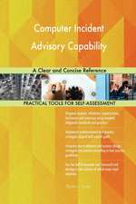 Computer Incident Advisory Capability A Clear and Concise Reference