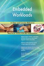 Embedded Workloads A Clear and Concise Reference