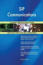 SIP Communications Complete Self-Assessment Guide