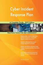 Cyber Incident Response Plan A Complete Guide - 2019 Edition