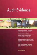 Audit Evidence A Complete Guide - 2019 Edition