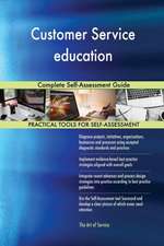 Customer Service education Complete Self-Assessment Guide