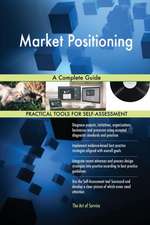 Market Positioning A Complete Guide