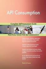 API Consumption Complete Self-Assessment Guide