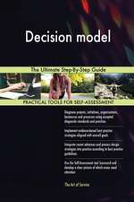 Decision model The Ultimate Step-By-Step Guide