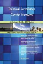 Technical Surveillance Counter Measures A Complete Guide - 2019 Edition