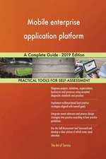 Mobile enterprise application platform A Complete Guide - 2019 Edition