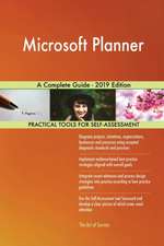 Microsoft Planner A Complete Guide - 2019 Edition