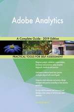 Adobe Analytics A Complete Guide - 2019 Edition