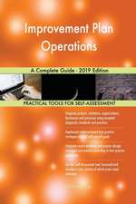 Improvement Plan Operations A Complete Guide - 2019 Edition