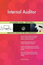 Internal Auditor A Complete Guide - 2019 Edition