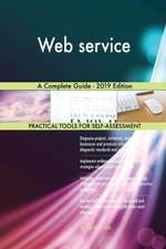 Web service A Complete Guide - 2019 Edition