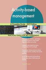 Activity-based management A Complete Guide - 2019 Edition