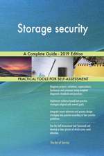 Storage security A Complete Guide - 2019 Edition
