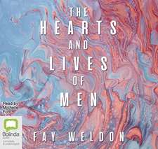 Weldon, F: The Hearts and Lives of Men