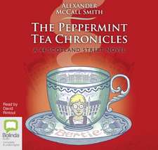 McCall Smith, A: The Peppermint Tea Chronicles