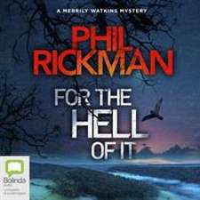 Rickman, P: For the Hell of It