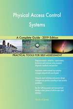 Physical Access Control Systems A Complete Guide - 2019 Edition