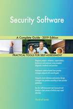 Security Software A Complete Guide - 2019 Edition