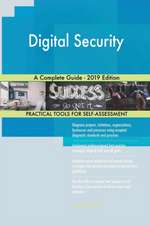 Digital Security A Complete Guide - 2019 Edition