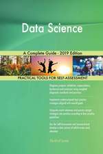 Data Science A Complete Guide - 2019 Edition