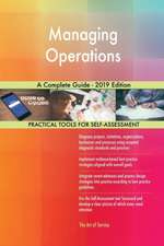Managing Operations A Complete Guide - 2019 Edition