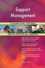 Support Management A Complete Guide - 2019 Edition