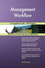 Management Workflow A Complete Guide - 2019 Edition