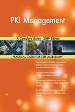 PKI Management A Complete Guide - 2019 Edition